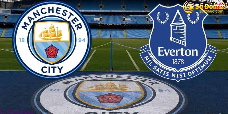 Man City vs Everton - dự đoán tỷ số