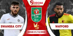Kèo Swansea City vs Watford 02h45 31/12 | EFL Championship