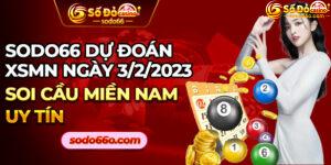 Dự đoán XSMN 3/2/2023 - SODO66 Soi cầu miền Nam uy tín