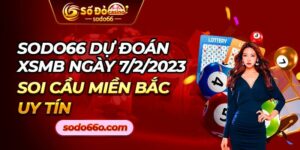 SODO66 Dự đoán XSMN 7/2/2023