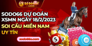 sodo66 dự đoán XSMN 18/2/2023