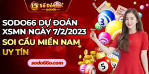 Dự đoán XSMN 7/2/2023