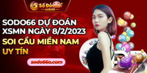 SODO66 dự đoán XSMN 8/2/2023