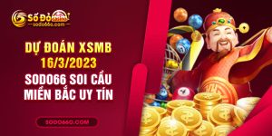SODO66 dự đoán XSMB 16/3/2023