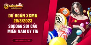 sodo66 dự đoán XSMN 20/3/2023