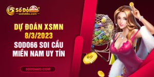 SODO66 dự đoán XSMN 8/3/2023