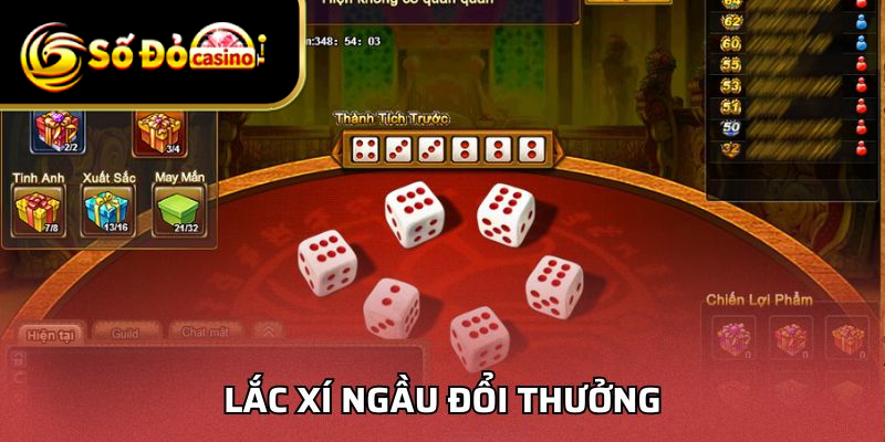 Lắc Xí Ngầu Đổi Thưởng – Trải Nghiệm Trò Chơi May Mắn 
