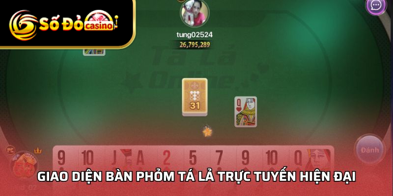 Giao diện bàn phỏm tá lả trực tuyến hiện đại